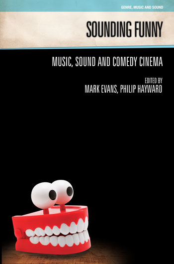 Sounding Funny - Sound and Comedy Cinema - Mark Evans